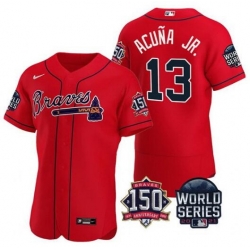 Men Atlanta Braves 13 Ronald Acuna Jr  2021 Red World Series With 150th Anniversary Patch Stitched Baseball Jersey